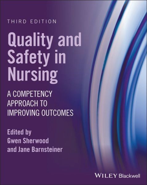 Cover for G Sherwood · Quality and Safety in Nursing: A Competency Approach to Improving Outcomes (Paperback Bog) (2021)