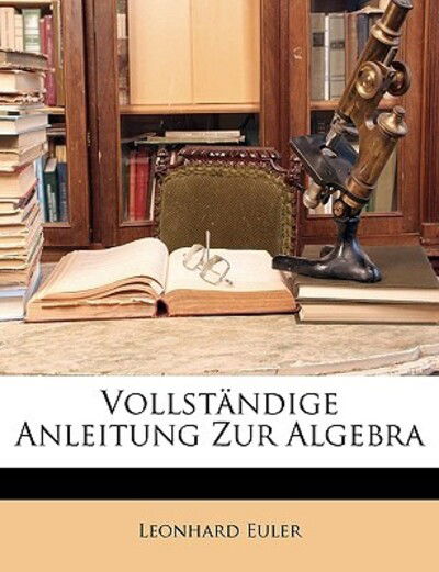 Cover for Euler · Leonhard Culer vollständige Anlei (Book)