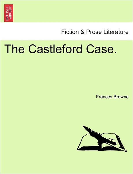 Cover for Frances Browne · The Castleford Case. (Paperback Book) (2011)