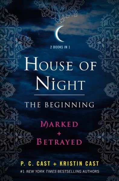 Cover for P. C. Cast · House of Night: The Beginning: Marked and Betrayed - House of Night Novels (Paperback Bog) (2013)