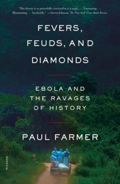 Cover for Paul Farmer · Fevers, Feuds, and Diamonds: Ebola and the Ravages of History (Taschenbuch) (2021)