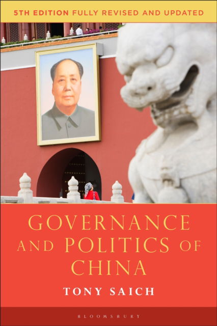 Cover for Saich, Tony (Harvard University, USA) · Governance and Politics of China - Comparative Government and Politics (Hardcover Book) (2024)