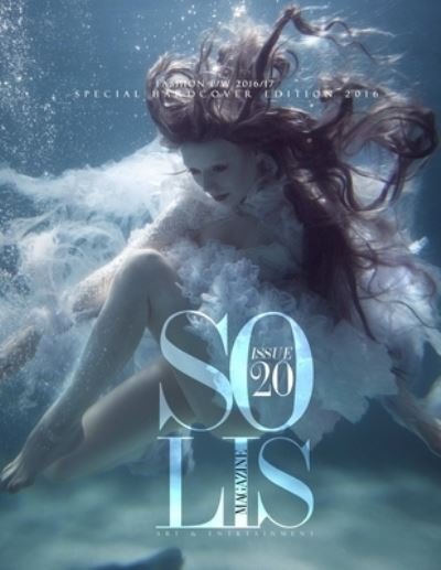 Cover for Solis Magazine · Solis Magazine Issue 20 Special HardCover Edition (Book) (2016)