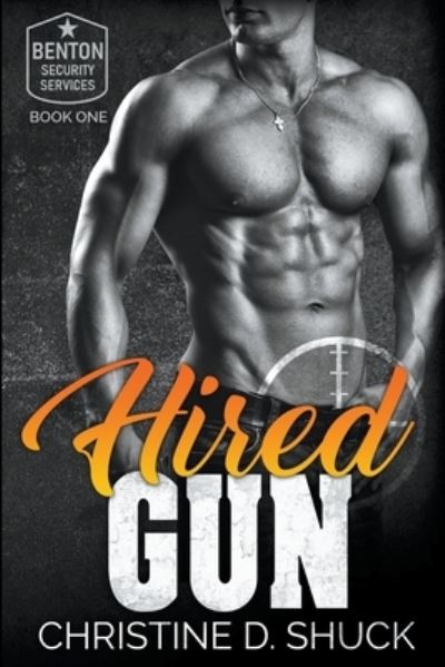 Cover for Christine D Shuck · Hired Gun (Pocketbok) (2020)