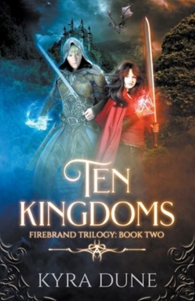 Ten Kingdoms - Kyra Dune - Books - Draft2Digital - 9781393303237 - March 31, 2020