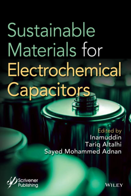 Cover for Inamuddin · Sustainable Materials for Electrochemcial Capacitors (Hardcover Book) (2023)