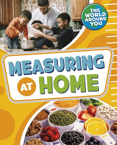 Cover for Jones, Christianne (Acquisitions Editor) · Measuring at Home - The World Around You (Hardcover bog) (2022)