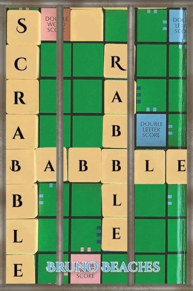 Cover for Bruno Beaches · Scrabble Babble Rabble (Paperback Book) (2022)