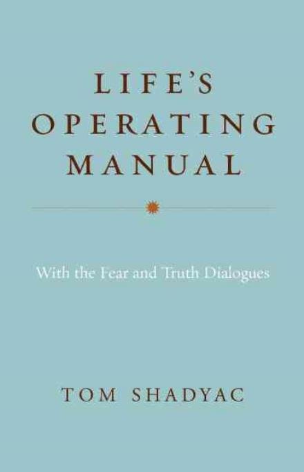 Cover for Tom Shadyac · Life's Operating Manual: with the Fear and Truth Dialogues (Taschenbuch) (2014)