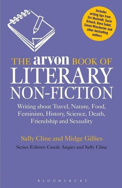 Cover for Sally Cline · The Arvon Book of Literary Non-Fiction - Writers’ and Artists’ Companions (Taschenbuch) (2012)