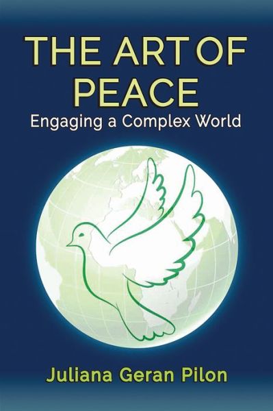 Cover for Juliana Geran Pilon · The Art of Peace: Engaging a Complex World (Hardcover Book) (2016)