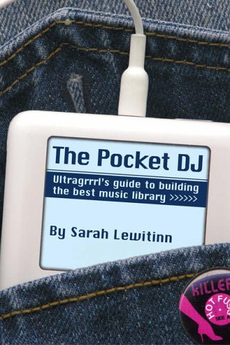 Cover for Pocket DJ · Guide to Building the Best Music Library/ Sarah Lewitinn 397pgs (Book) (2005)