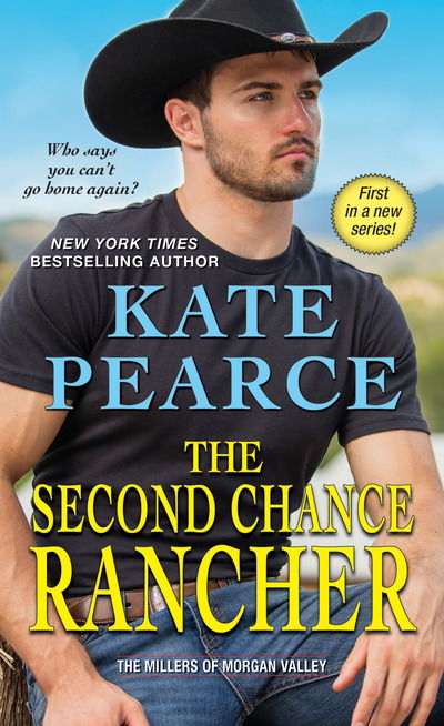 Cover for Kate Pearce · The Second Chance Rancher - The Millers Of Morgan Valley (Paperback Book) (2019)