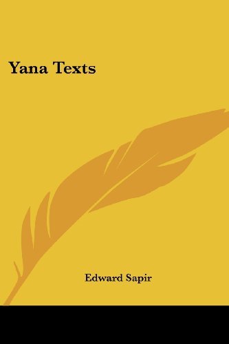 Cover for Edward Sapir · Yana Texts (Pocketbok) (2006)
