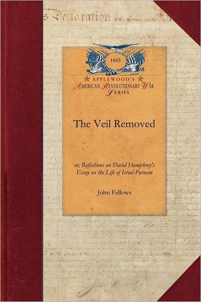 Cover for John Fellows · The Veil Removed (Revolutionary War) (Paperback Book) (2009)