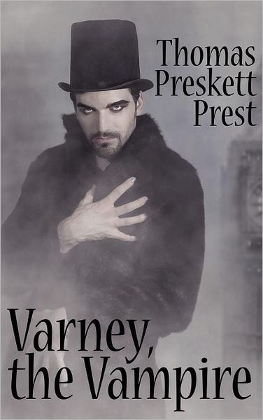 Cover for Thomas Preskett Prest · Varney the Vampire, Or, the Feast of Blood (Hardcover Book) [One Volume edition] (2024)