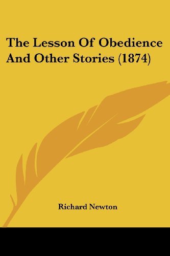 Cover for Richard Newton · The Lesson of Obedience and Other Stories (1874) (Paperback Book) (2008)