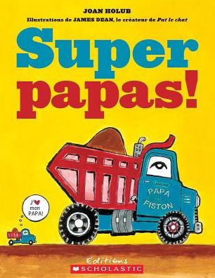 Cover for Joan Holub · Super papas! (Book) (2015)