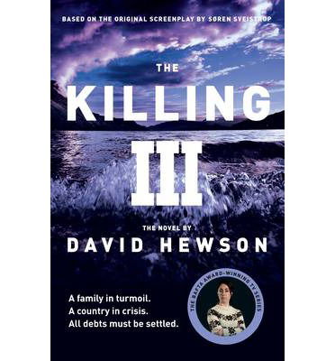 Cover for David Hewson · The Killing 3 - the Killing (Inbunden Bok) [Main Market Ed. edition] (2014)