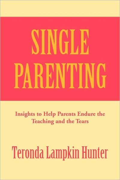 Cover for Teronda Lampkin Hunter · Single Parenting (Paperback Book) (2010)