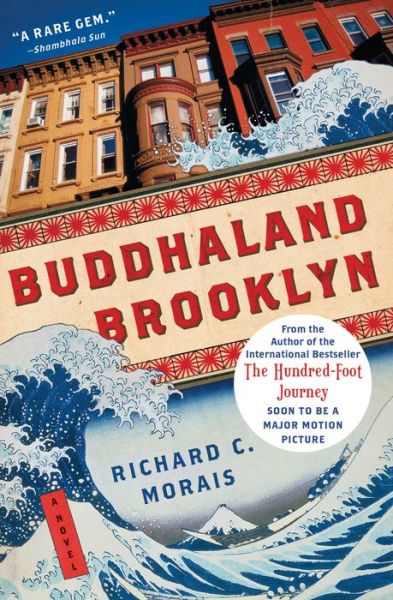 Cover for Richard C. Morais · Buddhaland Brooklyn: A Novel (Paperback Book) (2013)