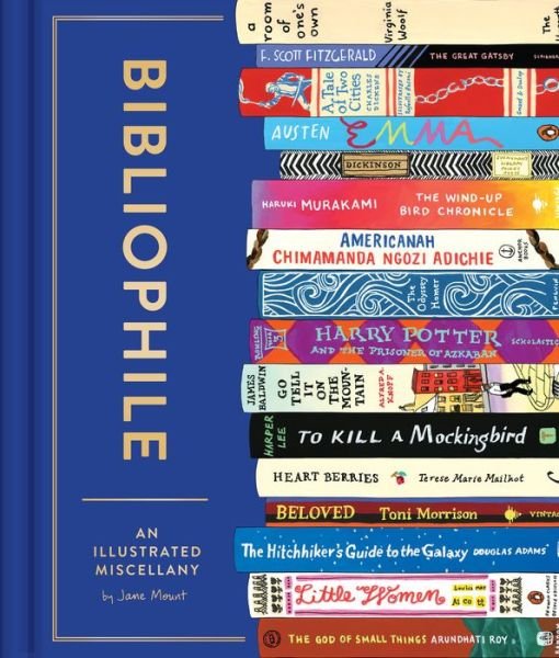 Cover for Jane Mount · Bibliophile: An Illustrated Miscellany - Bibliophile (Innbunden bok) (2018)