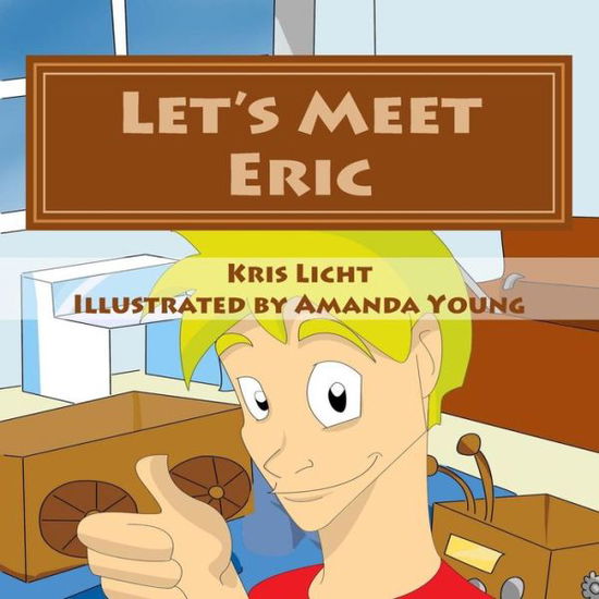 Cover for Kris Licht · Let's Meet Eric: He's Only Four (Paperback Book) (2014)