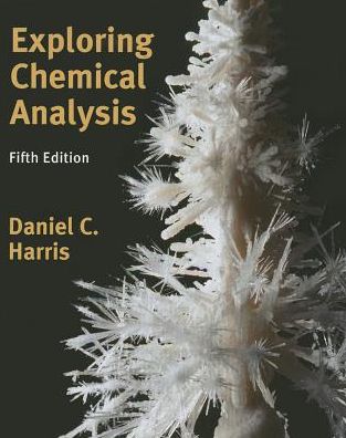 Cover for Daniel C. Harris · Exploring Chemical Analysis [with Access Code] (Paperback Book) (2013)