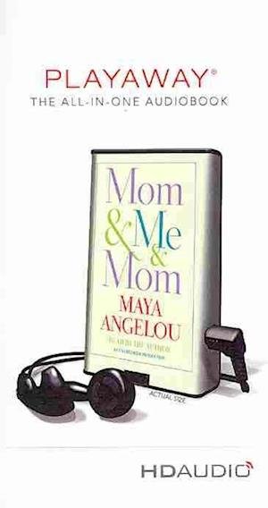Cover for Maya Angelou · Mom &amp; Me &amp; Mom (N/A) (2013)