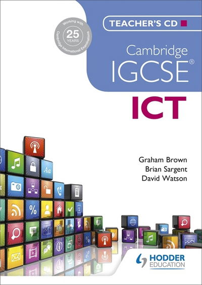 Cambridge IGCSE ICT Teacher's CD - Graham Brown - Other - Hodder Education - 9781471807237 - April 28, 2017