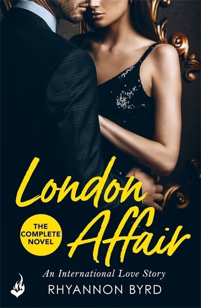 Cover for Byrd, Rhyannon (Author) · London Affair: The intriguing romantic thriller, filled with passion...and deadly secrets (Paperback Bog) (2019)