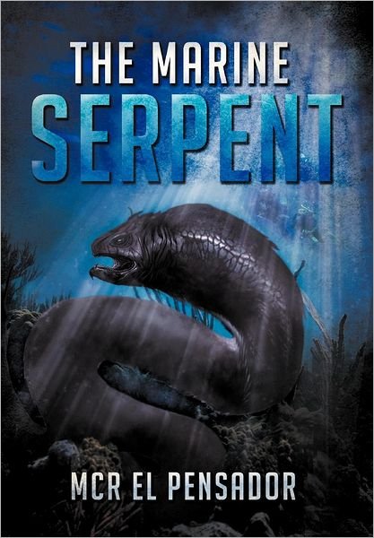 Cover for Mcr El Pensador · The Marine Serpent (Gebundenes Buch) (2012)