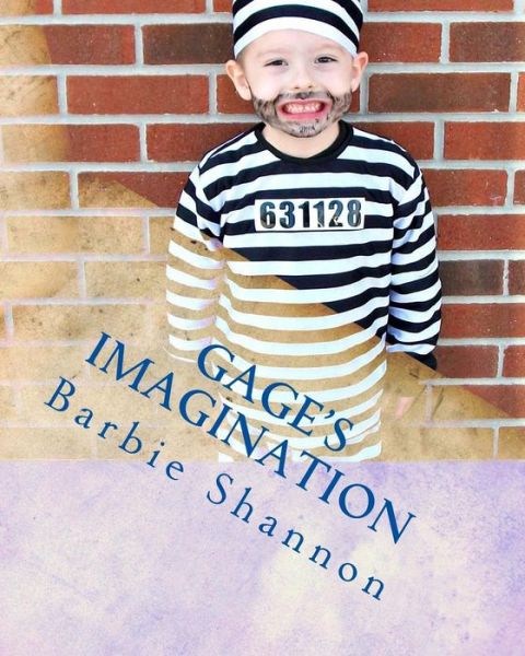 Cover for Barbie Shannon · Gage's Imagination (Paperback Book) (2013)