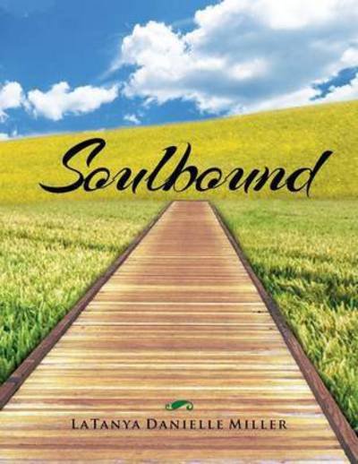 Cover for Latanya Danielle Miller · Soulbound (Paperback Book) (2013)
