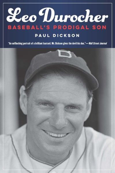 Cover for Paul Dickson · Leo Durocher: Baseball's Prodigal Son (Pocketbok) (2023)