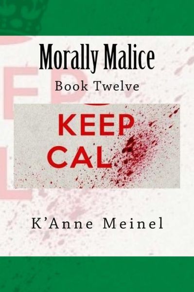 Cover for K'Anne Meinel · Morally Malice (Pocketbok) (2018)