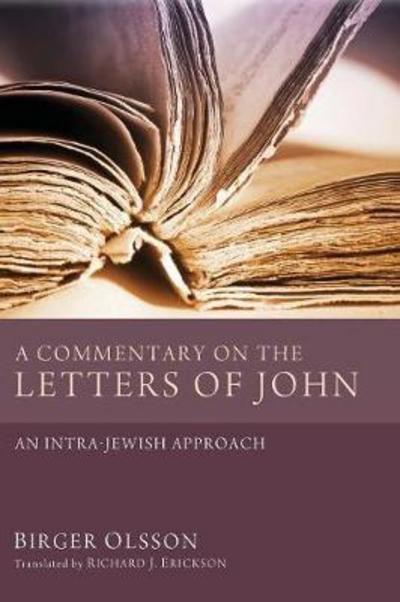 Cover for Birger Olsson · A Commentary on the Letters of John (Hardcover Book) (2013)