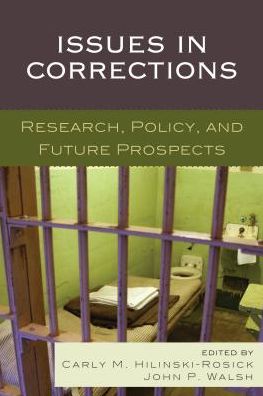 Issues in Corrections: Research, Policy, and Future Prospects -  - Books - Bloomsbury Publishing Plc - 9781498541237 - September 15, 2018