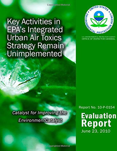 Cover for U.s. Environmental Protection Agency · Key Activities in Epa?s Integrated Urban Air Toxics Strategy Remain Unimplemented (Taschenbuch) (2014)