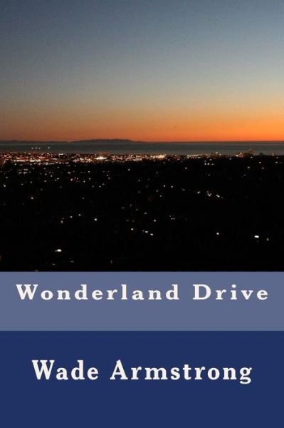 Cover for Wade Armstrong · Wonderland Drive (Pocketbok) (2014)