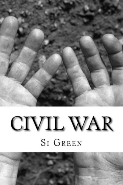 Cover for Si Green · Civil War: Socialism and Me (Pocketbok) (2014)