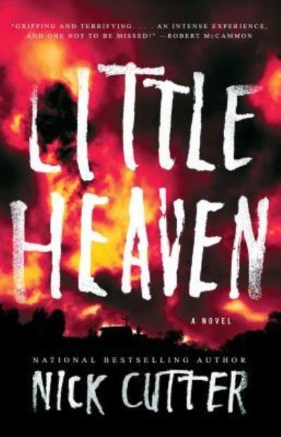 Cover for Nick Cutter · Little Heaven: A Novel (Paperback Bog) [First Gallery Books hardcover edition. edition] (2017)