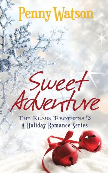 Sweet Adventure - Penny Watson - Książki - Createspace - 9781503014237 - 31 października 2014