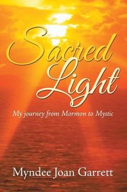 Cover for Myndee Joan Garrett · Sacred Light (Pocketbok) (2016)