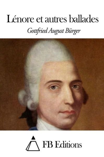 Cover for Gottfried August Burger · Lenore et Autres Ballades (Paperback Book) (2014)