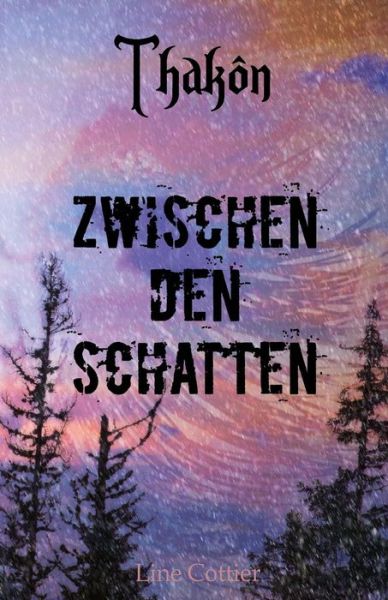 Cover for Line Cottier · Thakon - Zwischen den Schatten (Paperback Book) (2015)