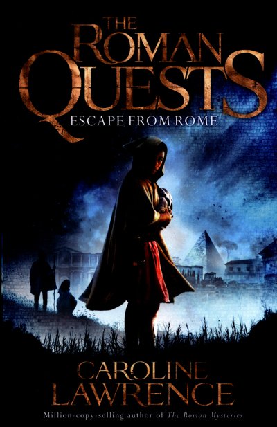 Cover for Caroline Lawrence · Roman Quests: Escape from Rome: Book 1 - The Roman Quests (Paperback Bog) (2016)