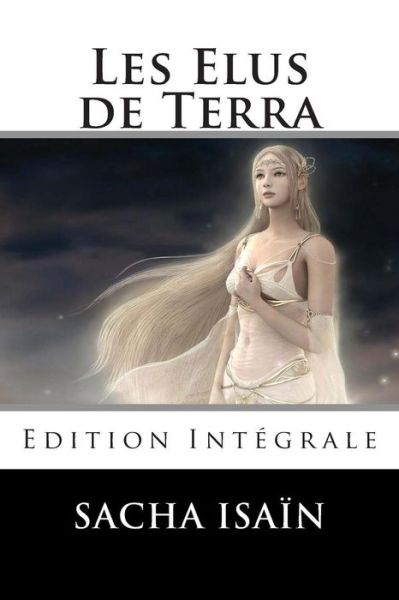 Cover for Sacha Isain · Les Elus De Terra (Pocketbok) (2015)