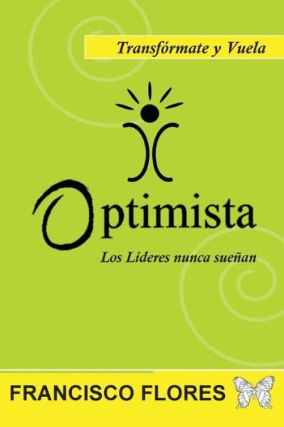 Cover for Francisco Flores · Optimista (Paperback Bog) (2015)