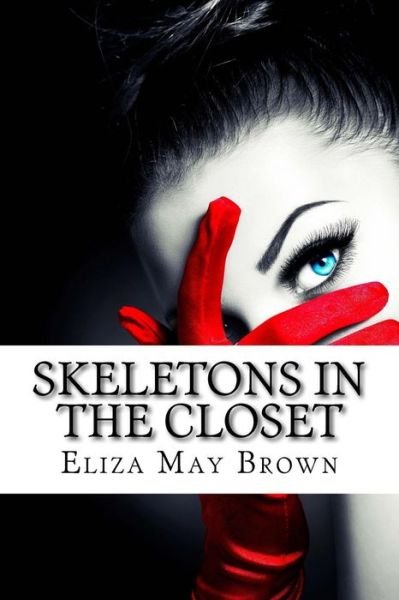 Cover for Eliza May Brown · Skeletons in the Closet: a Talbot Mystery (Paperback Book) (2015)